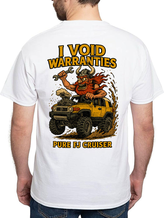 I Void Warranties T-Shirt - FJ Cruiser
