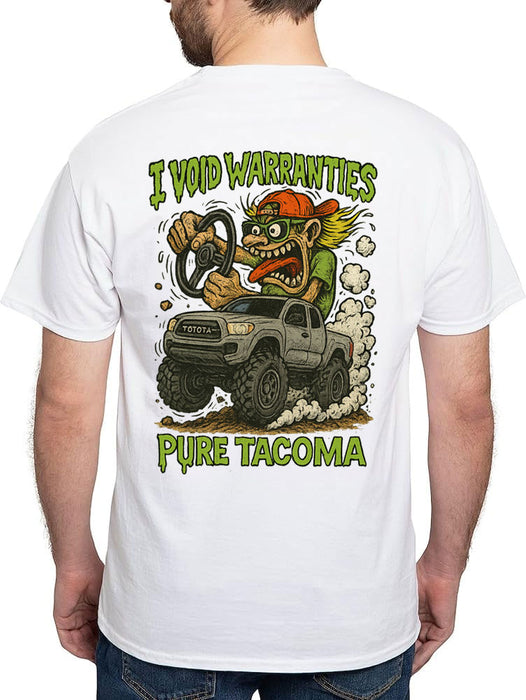 I Void Warranties T-Shirt - Tacoma
