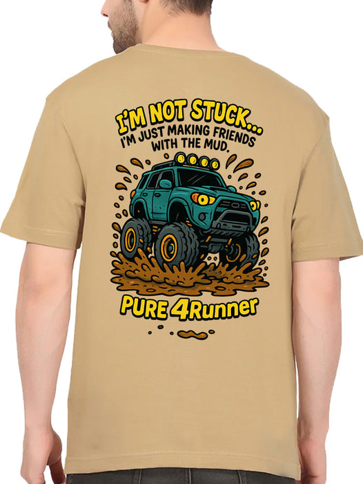 I'm not stuck T-Shirt - 4Runner